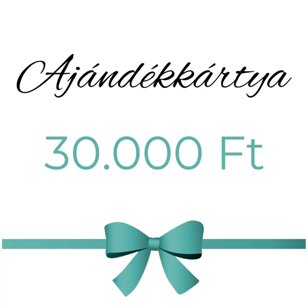 AJÁNDÉKKÁRTYA 30.000 Ft