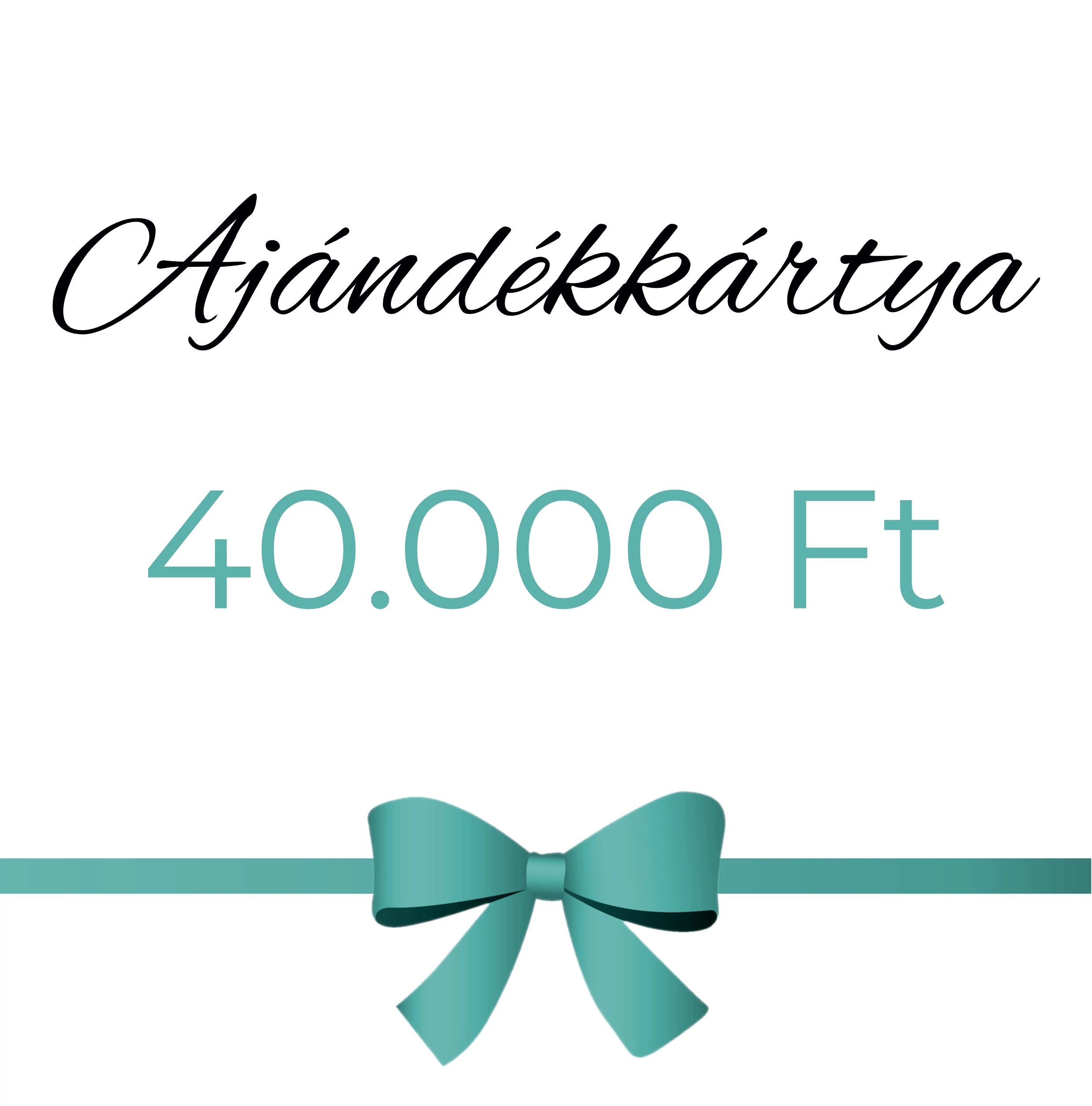 AJÁNDÉKKÁRTYA 40.000 Ft